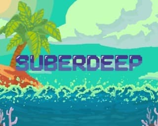 Suberdeep