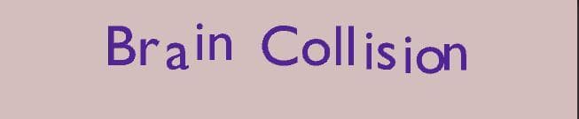Brain Collision