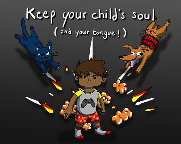 Keep your childs soul (and your tongue !)
