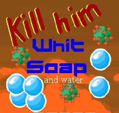 kill him whit soap