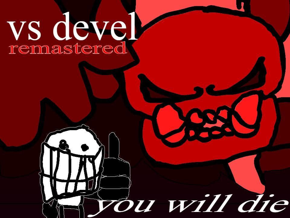 vs devel remastered - you will die