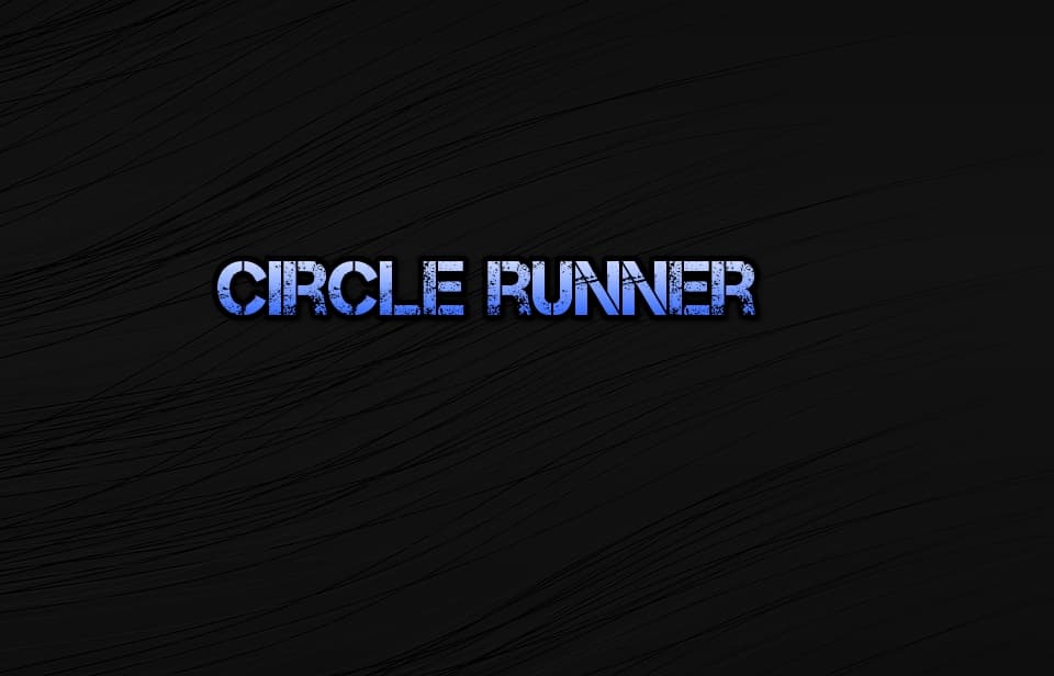 Circle runner (thedeadlyviper)