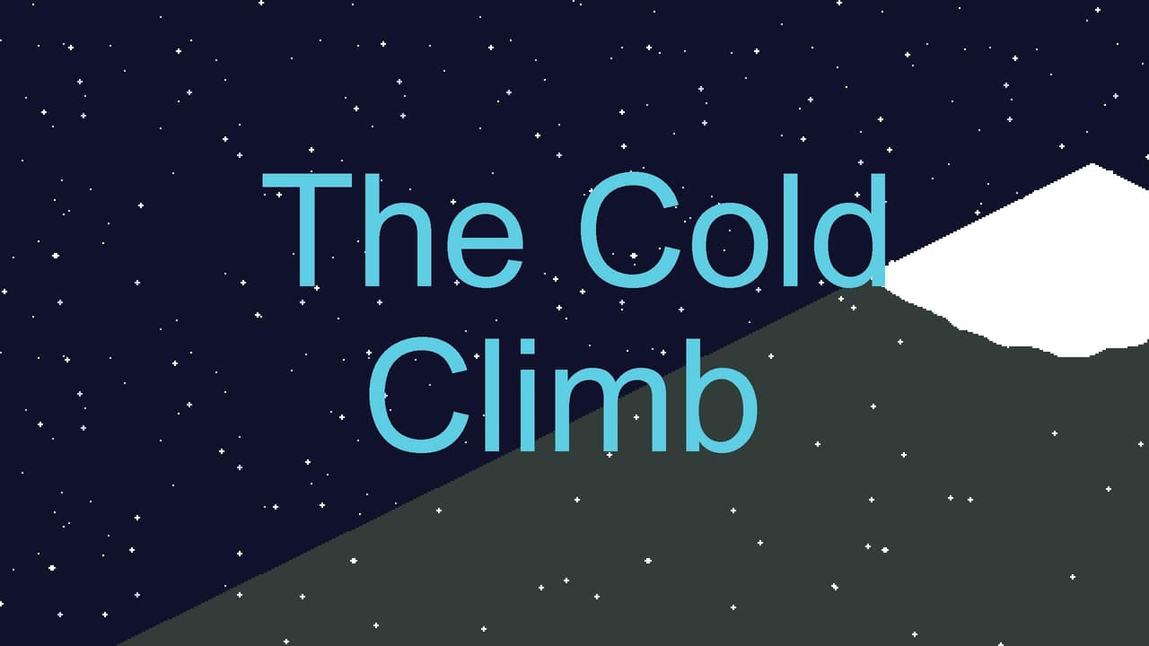 The Cold Climb (Test)