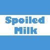 Spoiled Milk (The1987RedFox, Ikoms, SimonGellatly, Yorgi11, liliancool7)