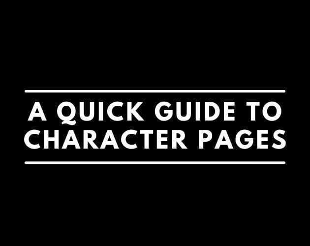 A Quick Guide to Character Pages