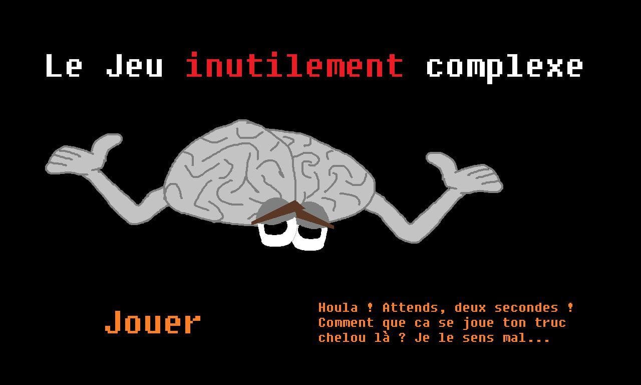 Le Jeu Inutilement Complexe screenshot 2