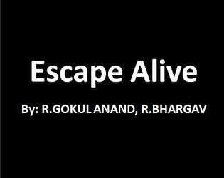 Escape Alive (GAllium Creations (R.GOKUL ANAND)) screenshot 2