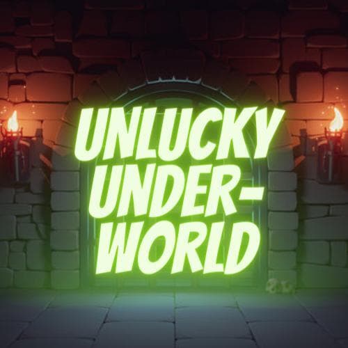 Unlucky Underworld