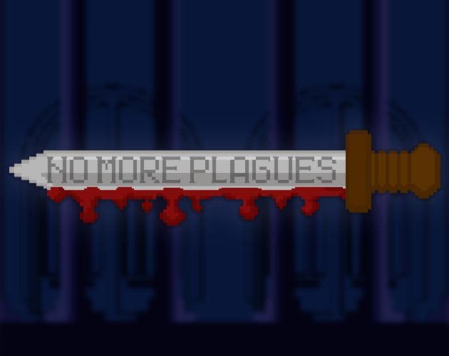 No More Plagues