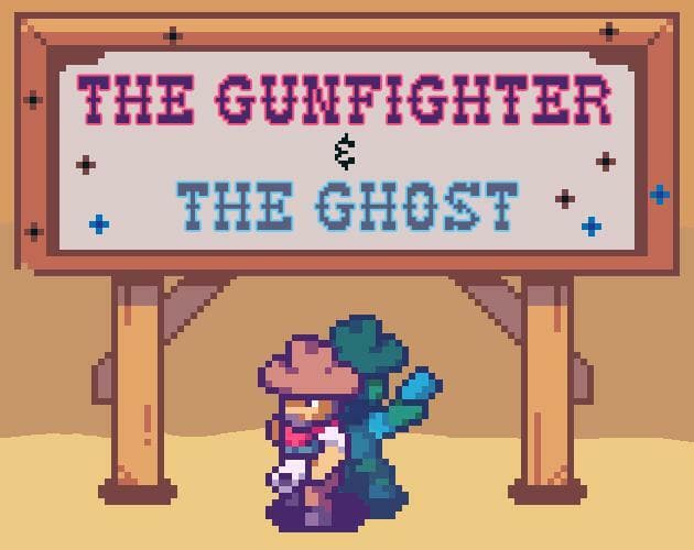 The Gunfighter & The Ghost