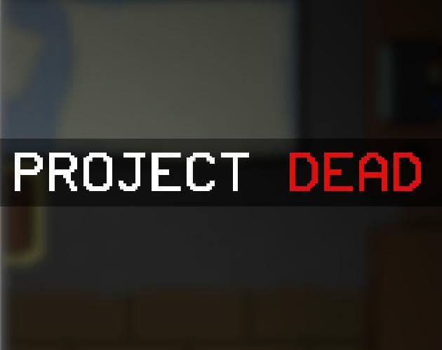 Project Dead