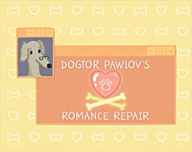 Dogtor Pawlovs Romance Repair