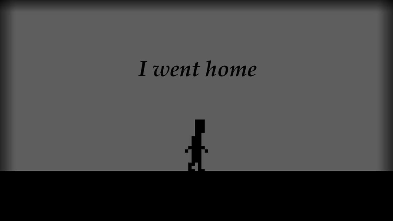 I went home