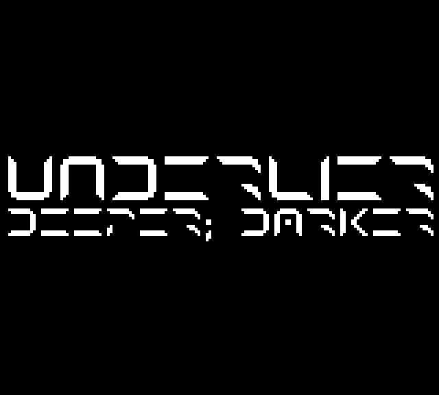 UNDERLIER: Deeper Darker (Black and White Jam №11)