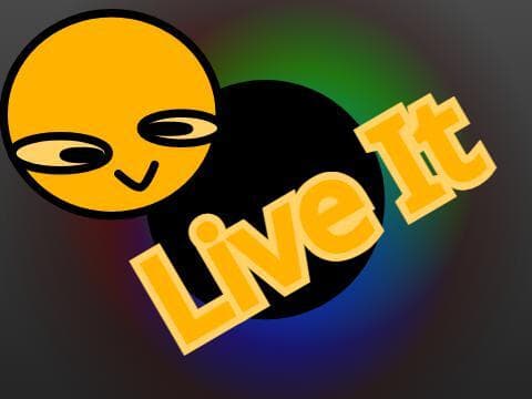 Live It