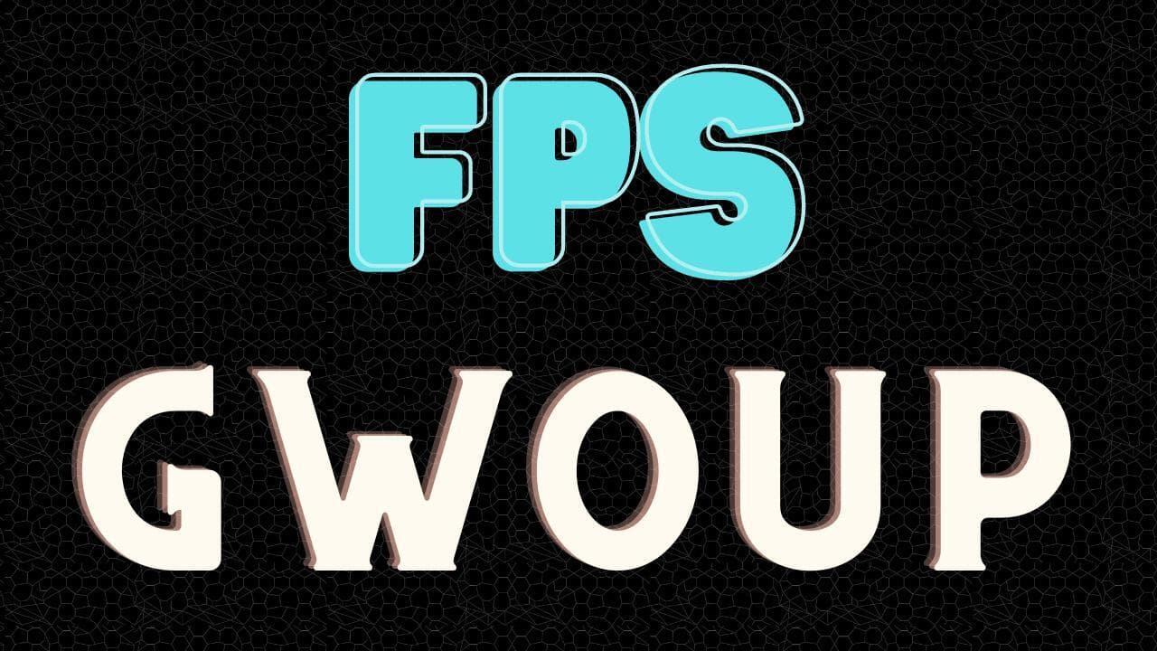 FPS Gwoup (experimenting)