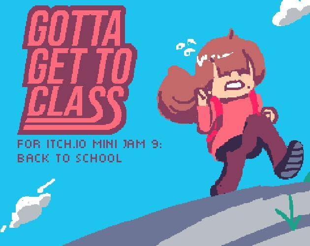 Gotta Get To Class