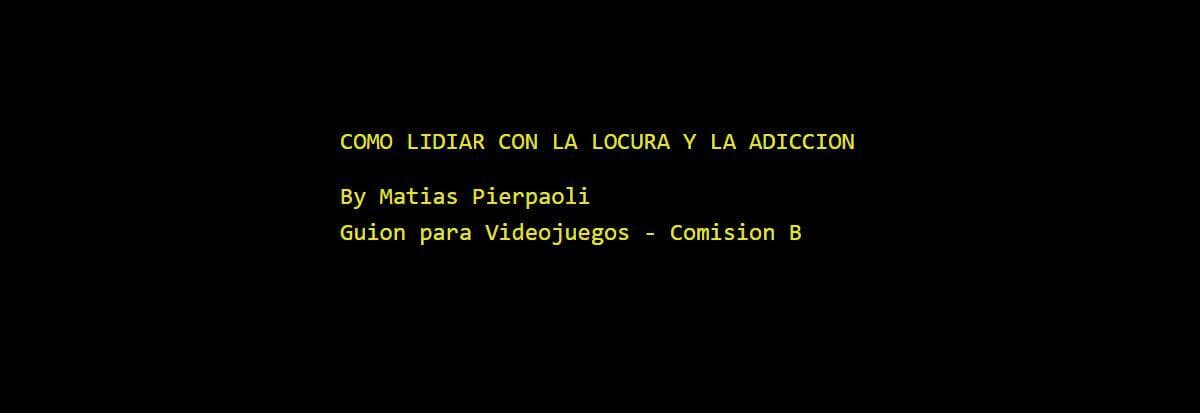 Como Lidiar con la Locura y la Adicción