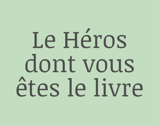 Le Héros dont vous êtes le livre