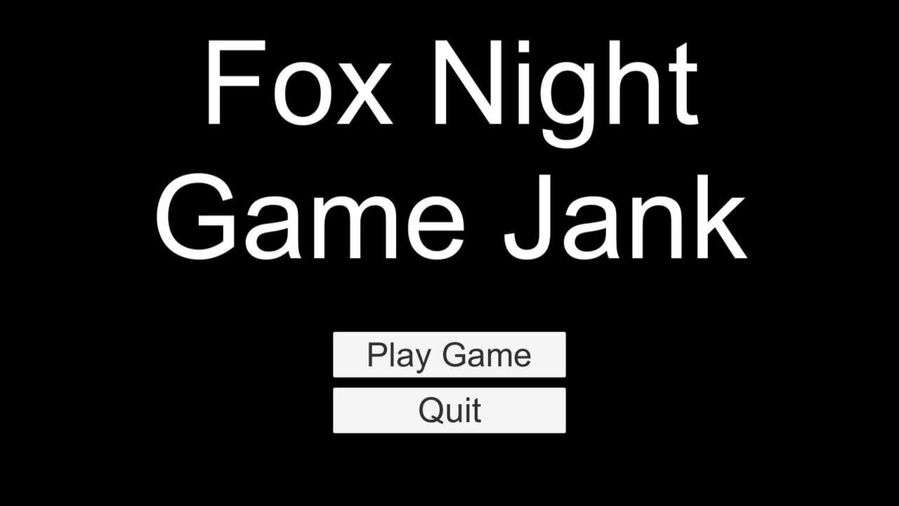 Fox Night Game Jank