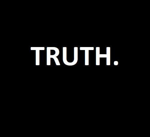 Truth.