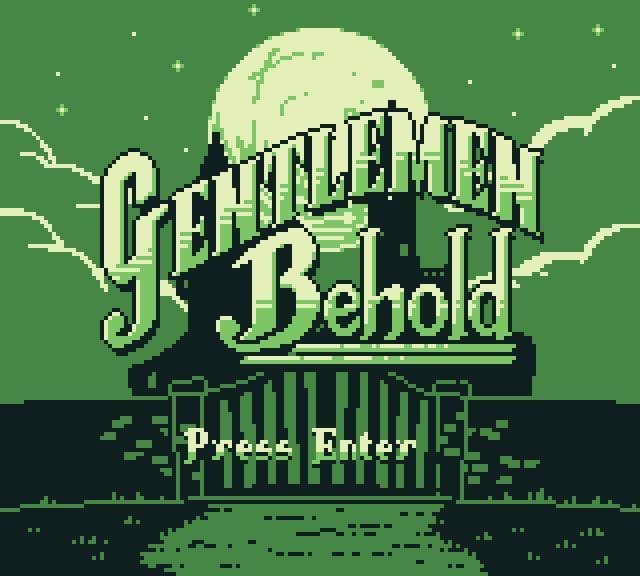 Gentlemen Behold
