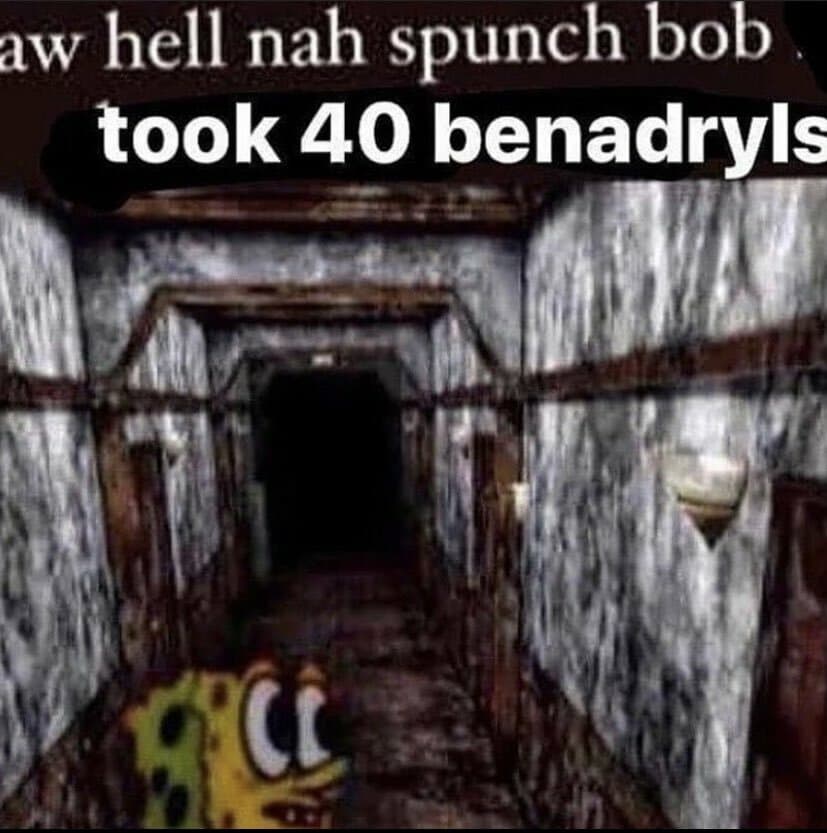 spongebob takes 40 benadryls the game