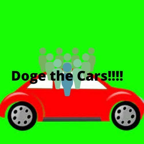 Doge the cars