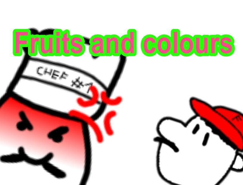 Fruits and Colours