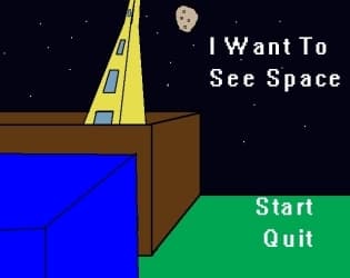 I Want to See Space