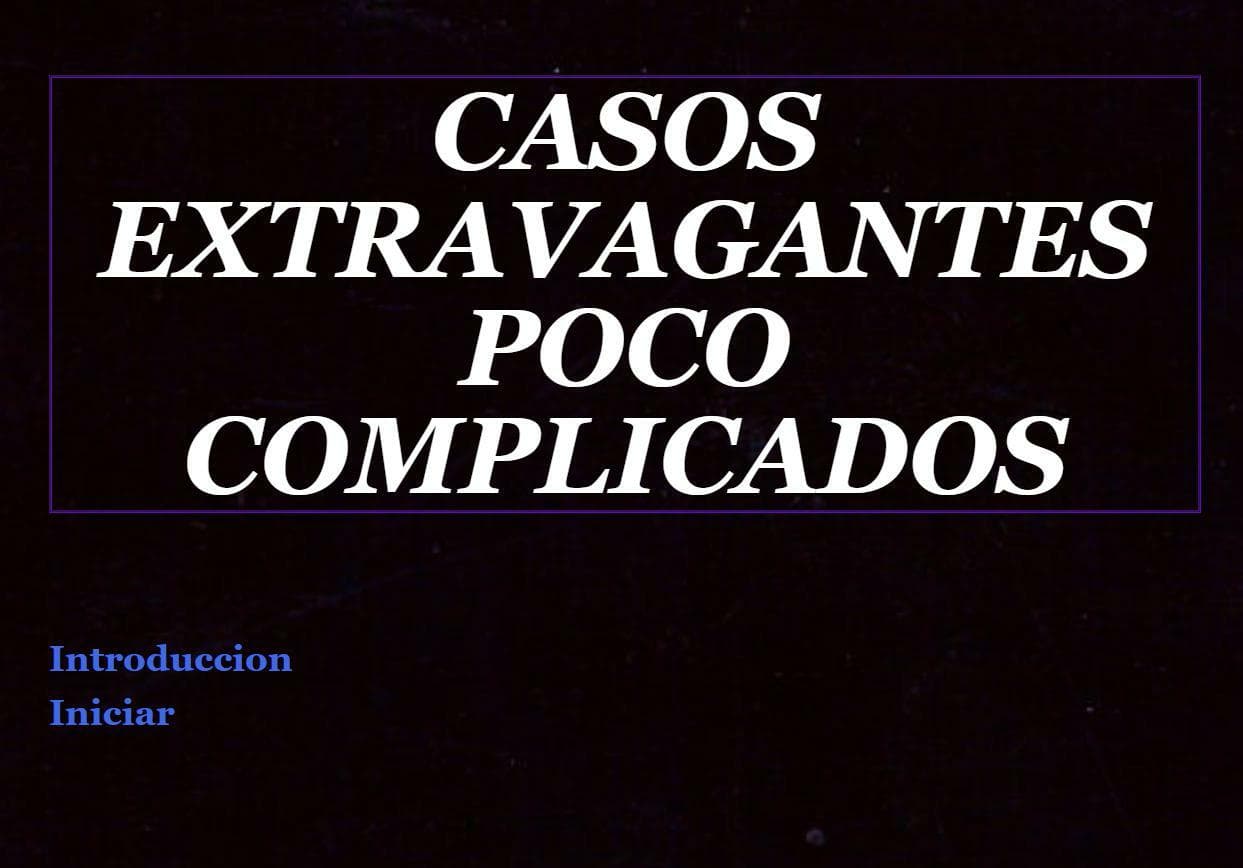 Casos Extravagantes Poco Complicados screenshot 2