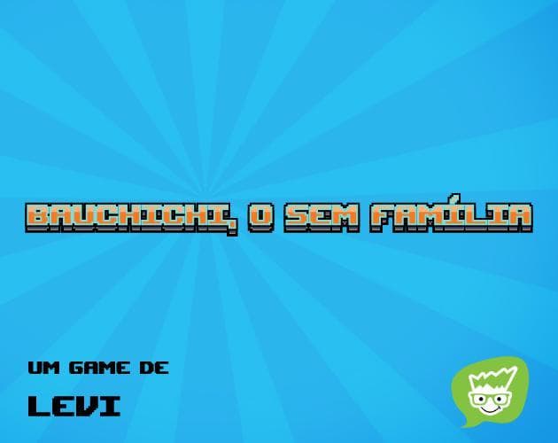 Bauchichi, o sem família - Levi