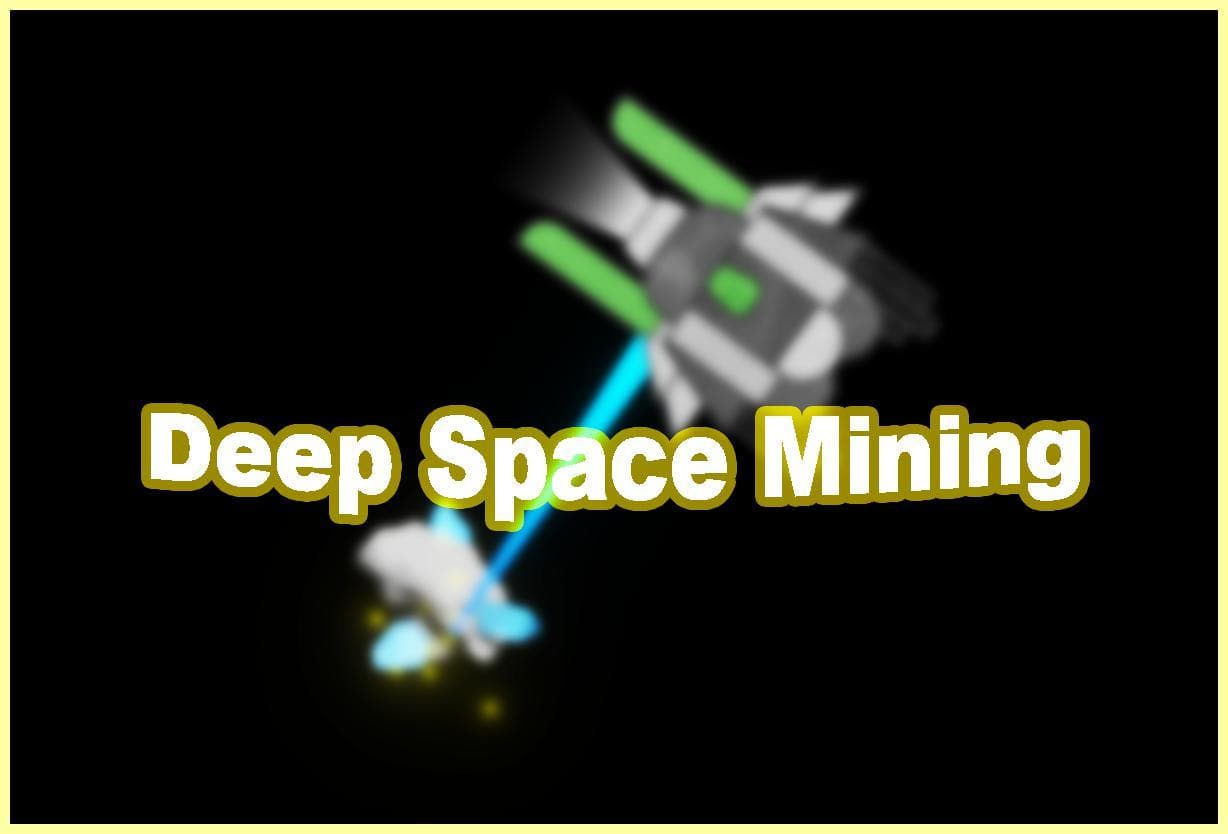 Deep Space Mining