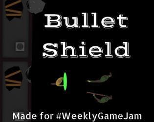 Bullet Shield