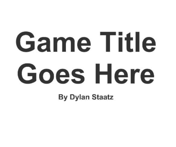 Game Title Goes Here