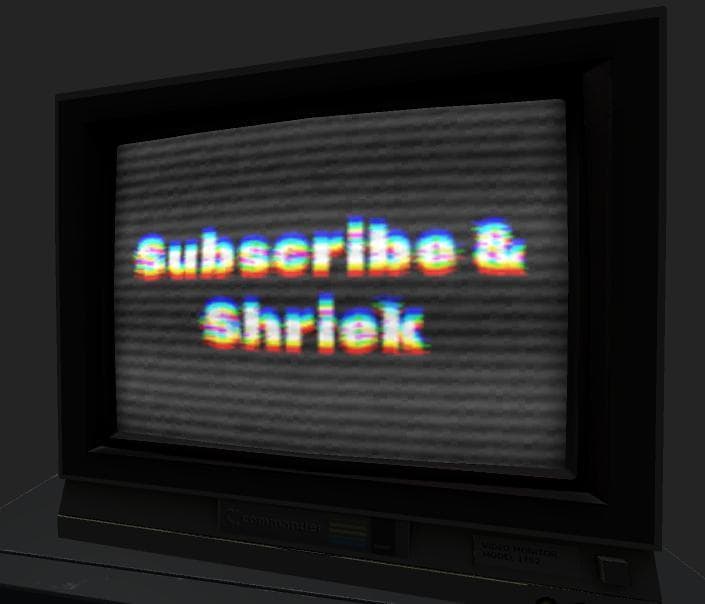 Subscribe and Shriek