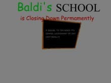Baldis School is Closing Down Permamently V4