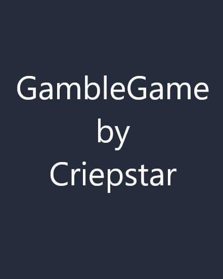 GambleGame by Criepstar