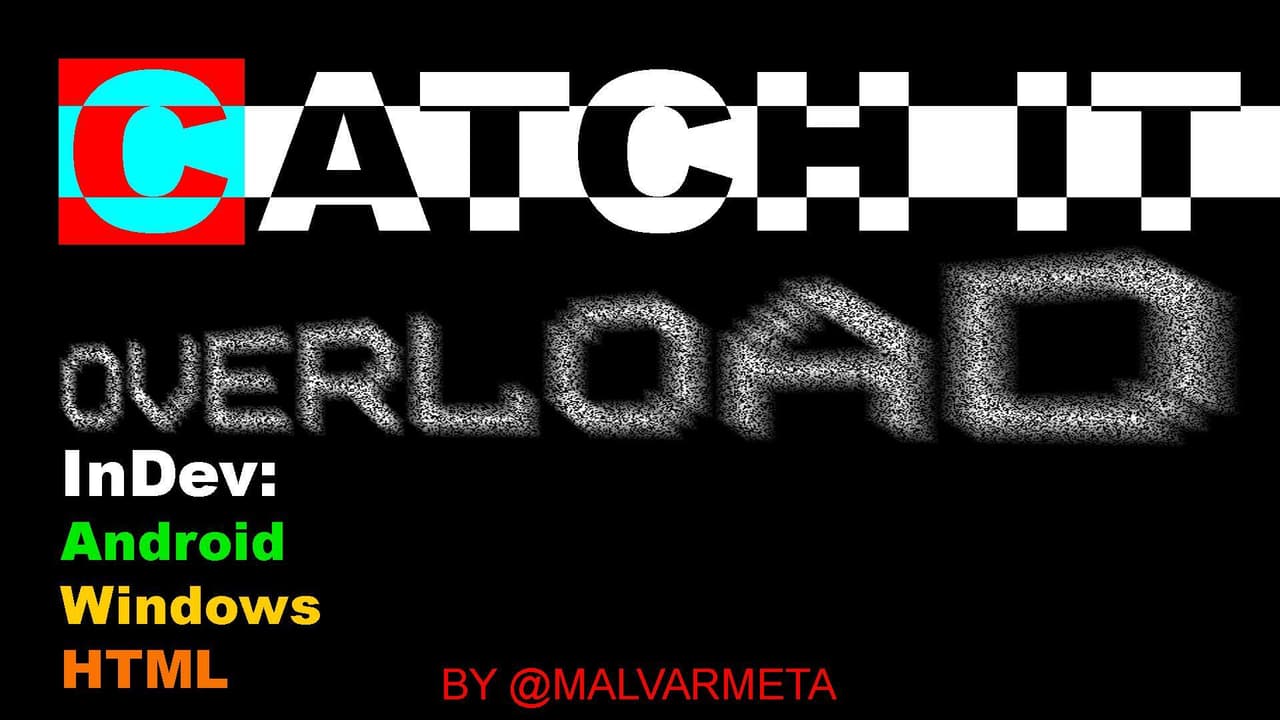 CatchIt OverLoad