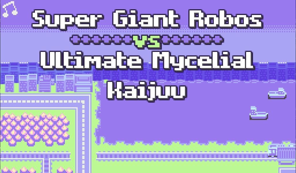 Super Giant Robos vs Ultimate Mycelial Kaijuu