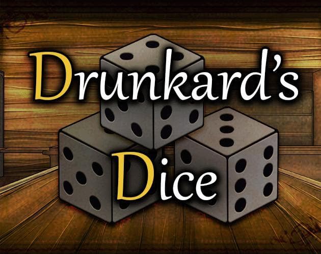 Drunkards Dice