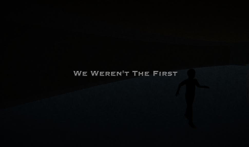 We Werent The First