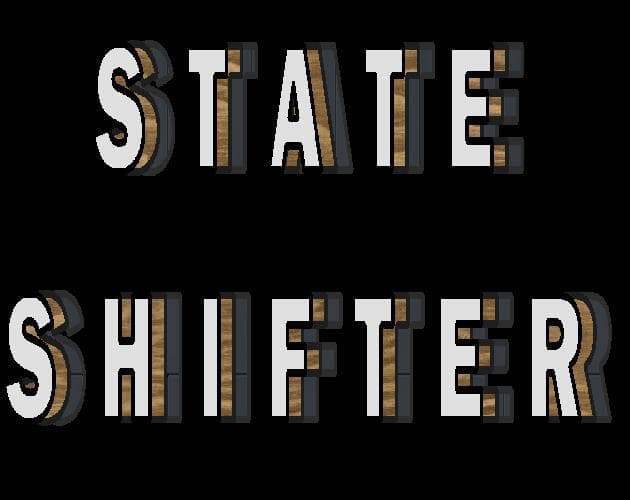 State Shifter (Prototype)