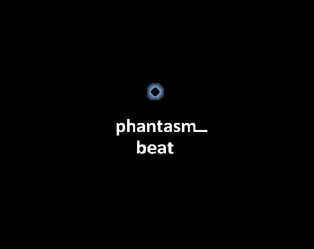 Phantasm Beat