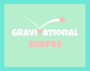 Gravitational Shapes