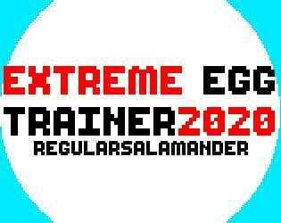 Extreme Egg Trainer 2020
