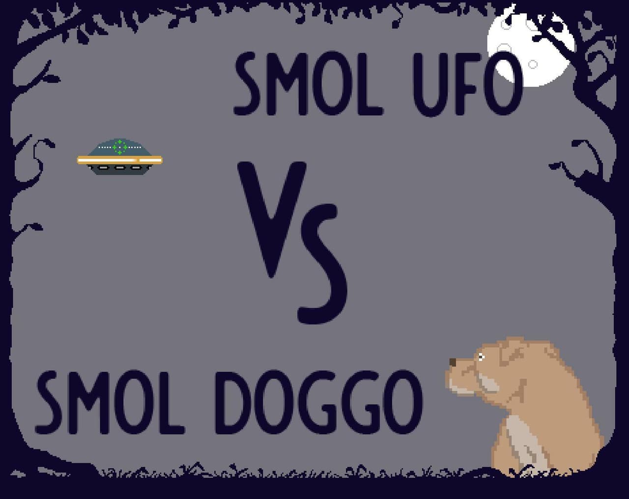 smol UFO VS smol Doggo