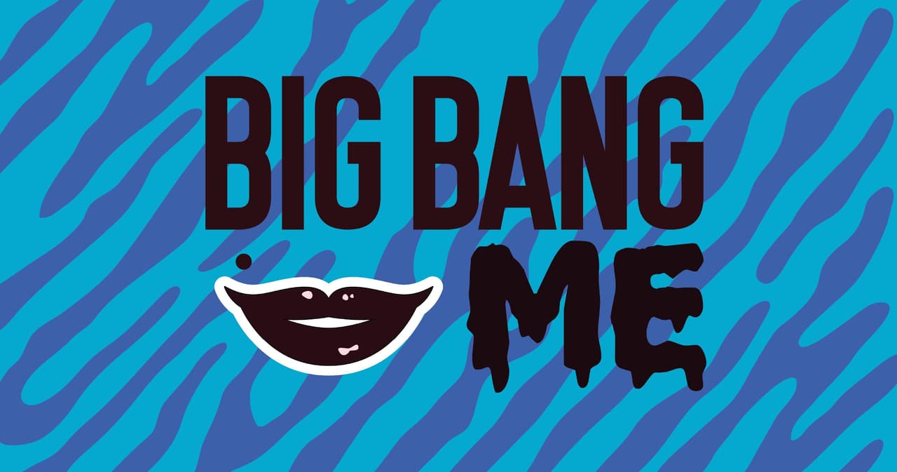 BIG BANG ME