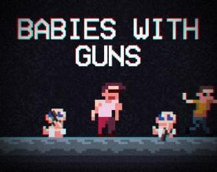 Babies With Guns