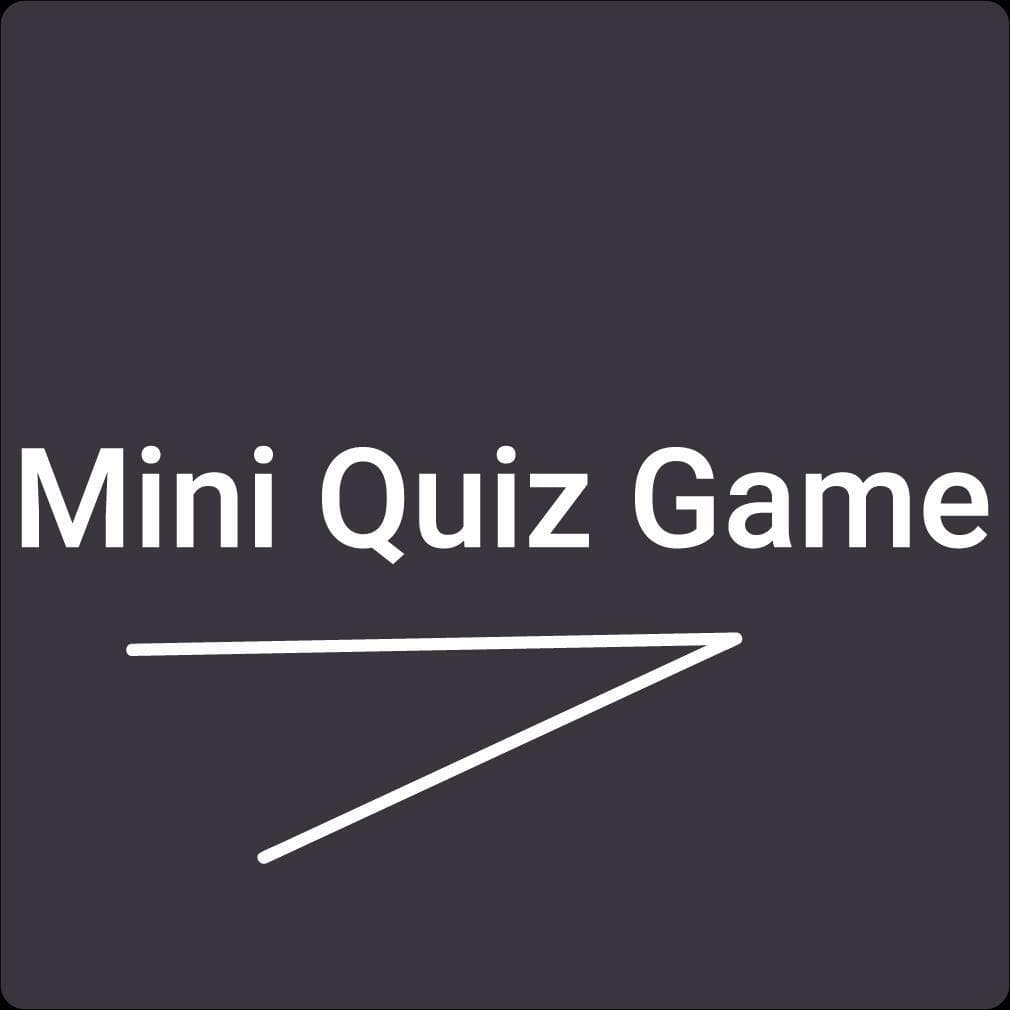 Mini Quiz Game